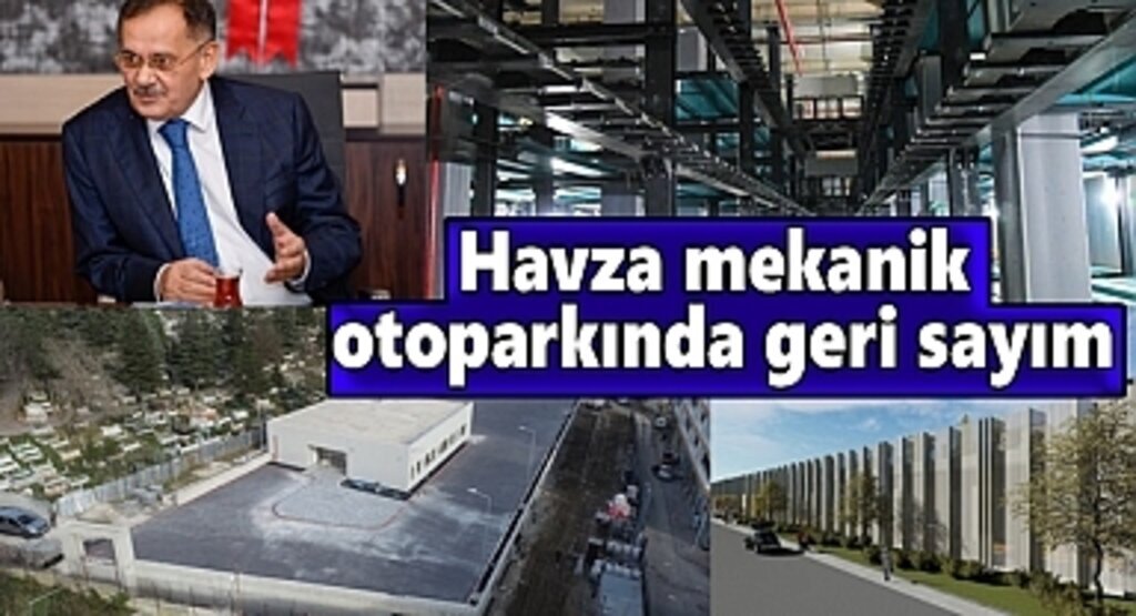Havza mekanik otoparkında geri sayım
