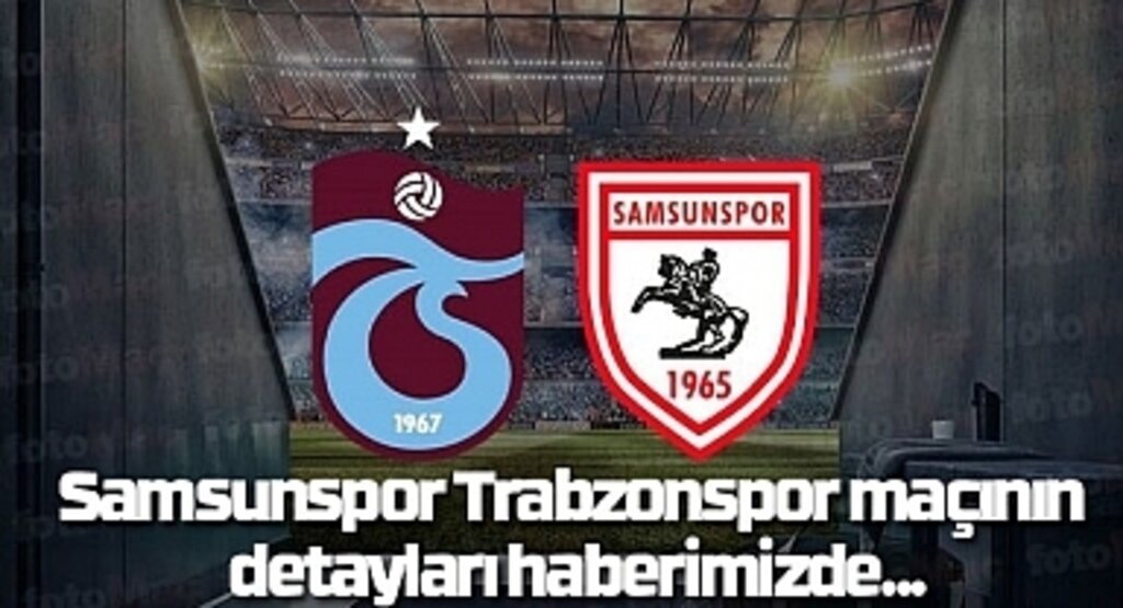 Samsunspor Trabzonspor maçı hazırlıklarını tamamladı
