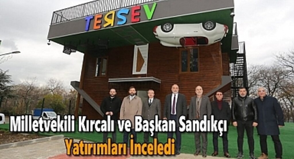 Milletvekili Kırcalı ve Başkan Sandıkçı Yatırımları İnceledi