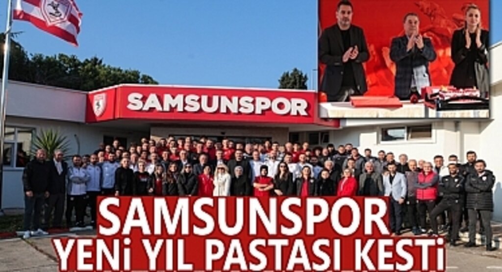 Samsunspor Yeni Yıl Pastası Kesti