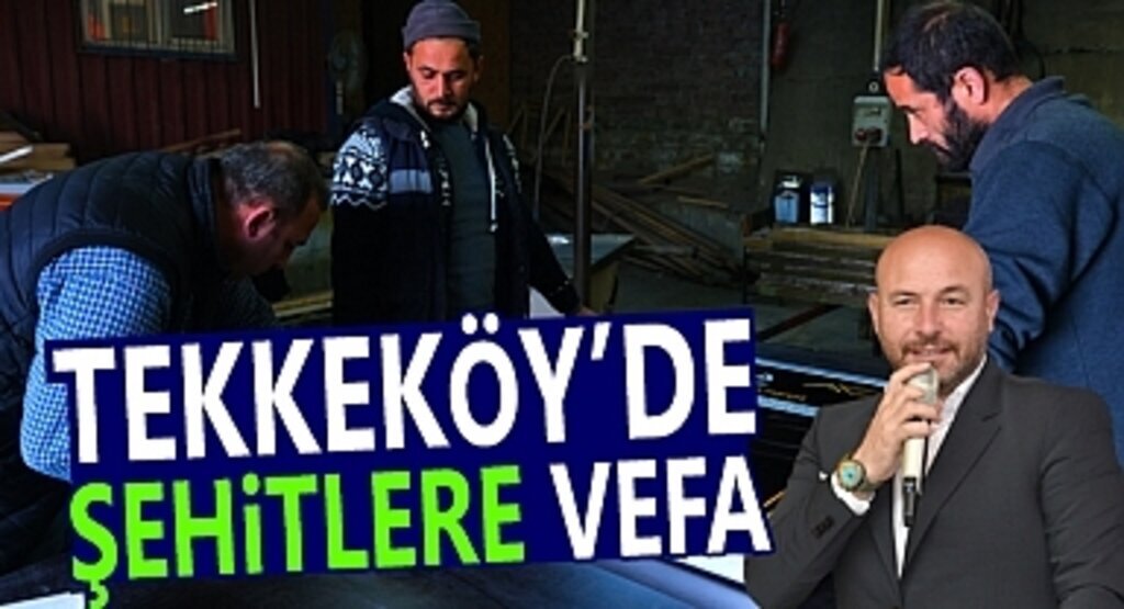  Tekkeköy’de şehitlere vefa