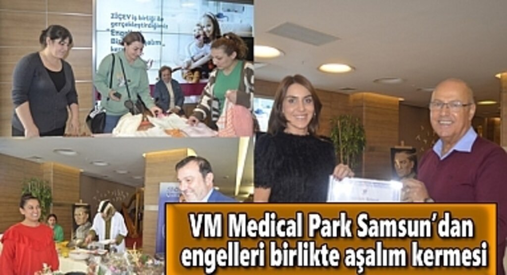 VM Medical Park Samsun’dan engelleri birlikte aşalım kermesi