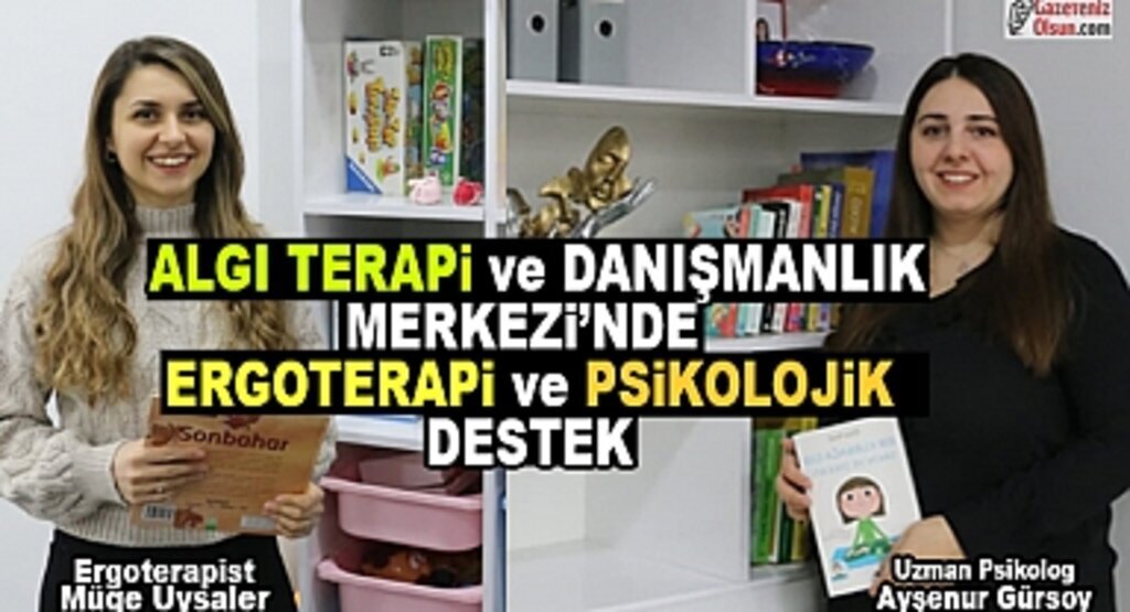 Algı Terapi ve Danışmanlık Merkezi'nde ergoterapi ve psikolojik destek