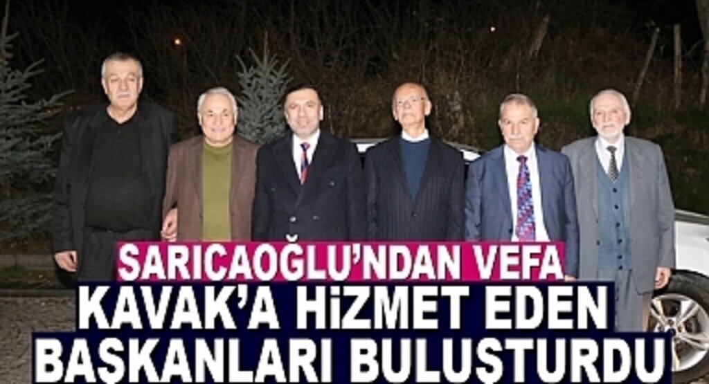 Başkan Sarıcaoğlu Kavak'a Hizmet veren Başkanları Buluşturdu