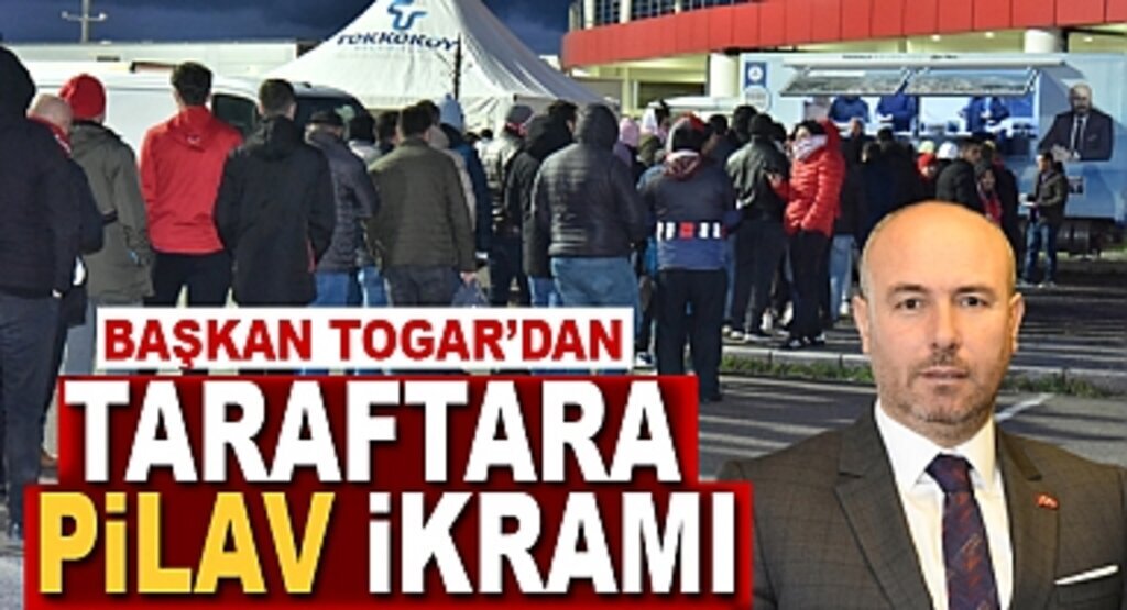 Başkan Togar’dan taraftara pilav ikramı