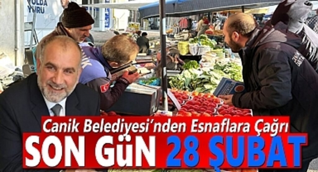 Canik Belediyesi’nden Esnaflara Çağrı Son Gün 28 Şubat 