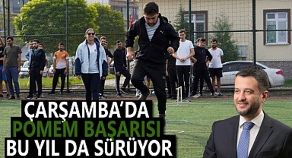 Çarşamba'da Pomem Başarısı Bu Yıl da Sürüyor