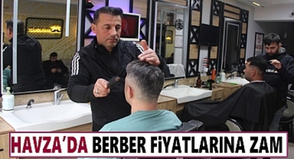 Havza’da berber ücretlerine %34 ila 66 arasında zam
