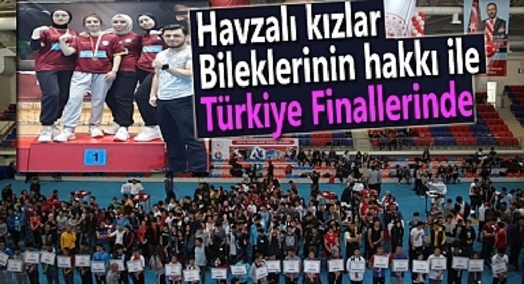 Havzalı kızlar bileklerinin hakkı ile Türkiye Finallerinde