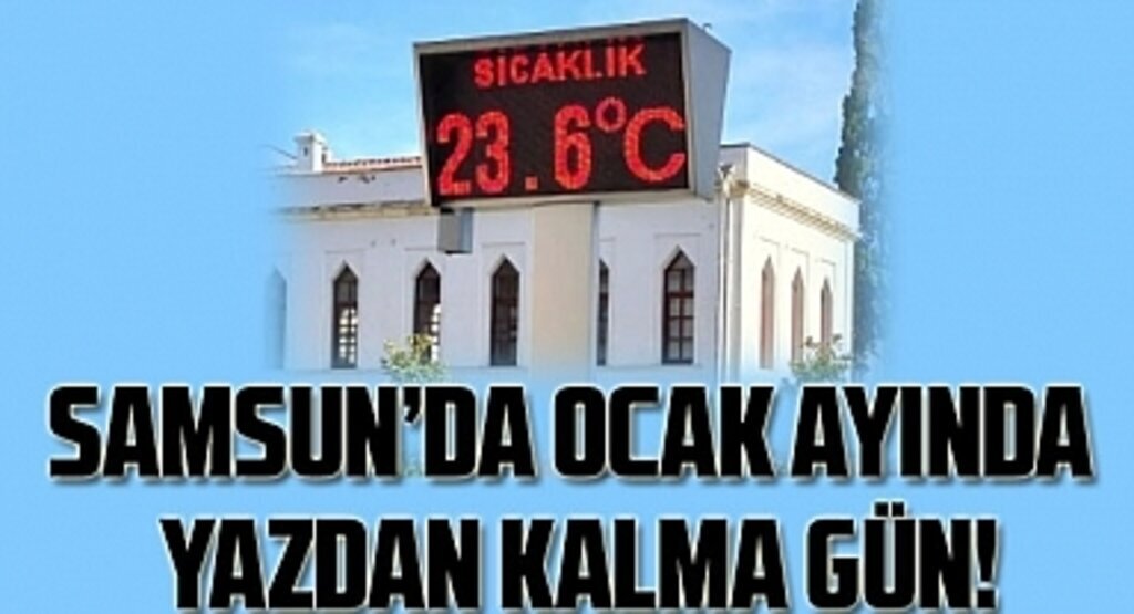 Samsun'da yazdan kalma gün! termometreler 24 dereceyi gördü