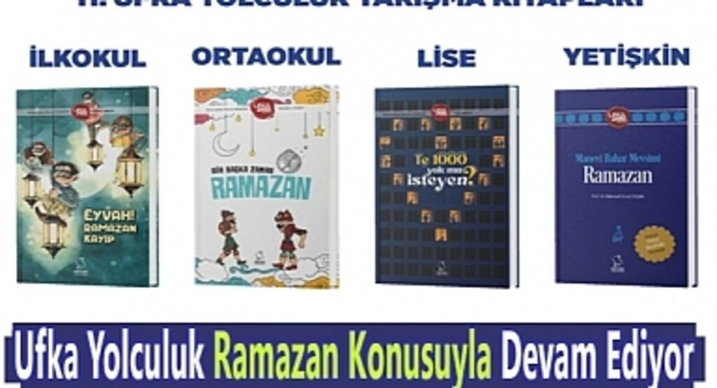 Ufka Yolculuk Ramazan Konusuyla Devam Ediyor