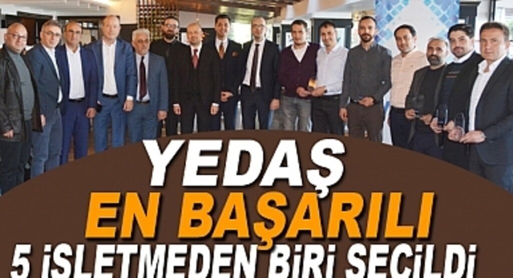 YEDAŞ En başarılı 5 işletmeden biri seçildi