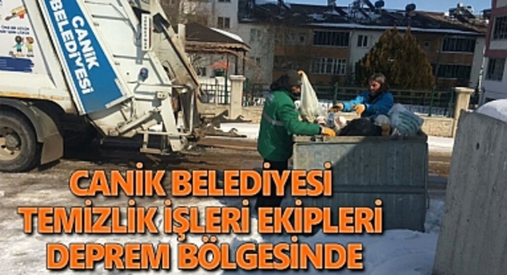 Canik Belediyesi Temizlik İşleri Ekipleri Deprem Bölgesinde