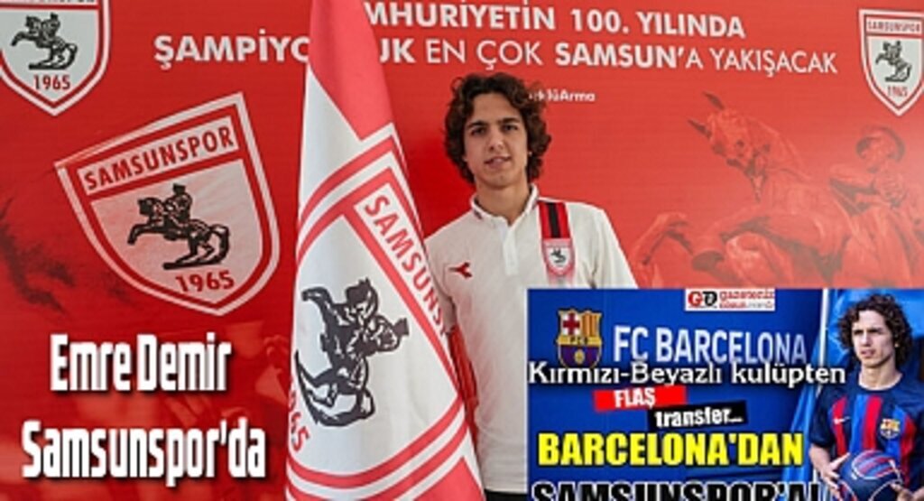 Emre Demir Samsunspor'da! Emre Demir kimdir?