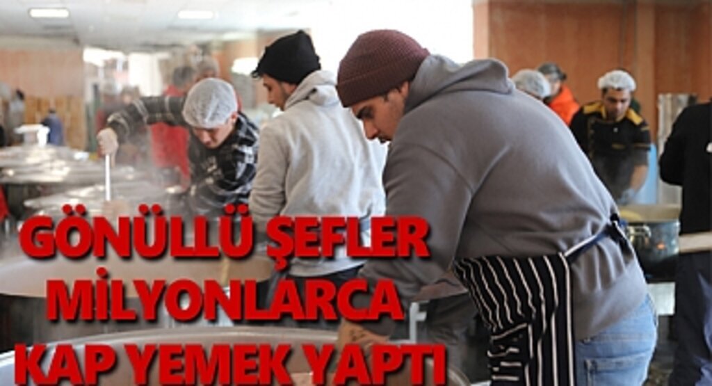 Gönüllü şefler milyonlarca kap yemek yaptı
