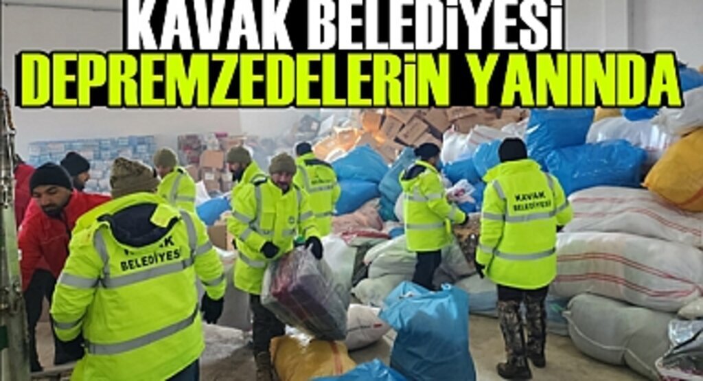 Kavak Belediyesi Depremzedelerin Yardımına Koşuyor