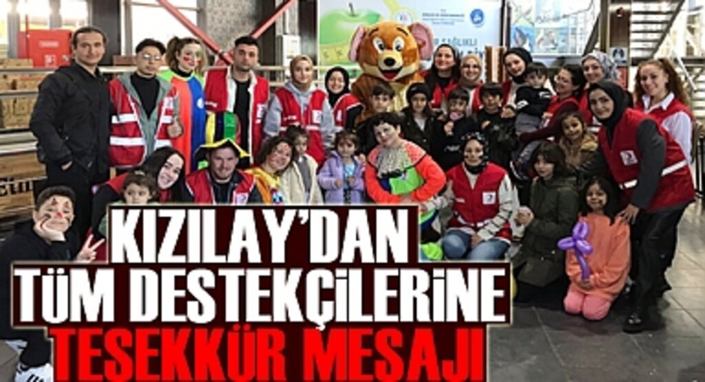 Kızılay'dan Tüm Destekçilerine Teşekkür Mesajı