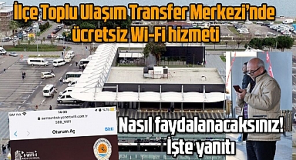 Samsun İlçe Minibüsleri Durağı'na ücretsiz Wi-Fi hizmeti