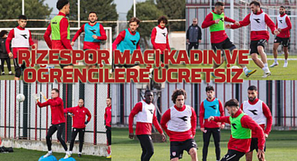 Samsunspor Çaykur Rizespor maçına hazırlanıyor! Samsunspor puan durumu