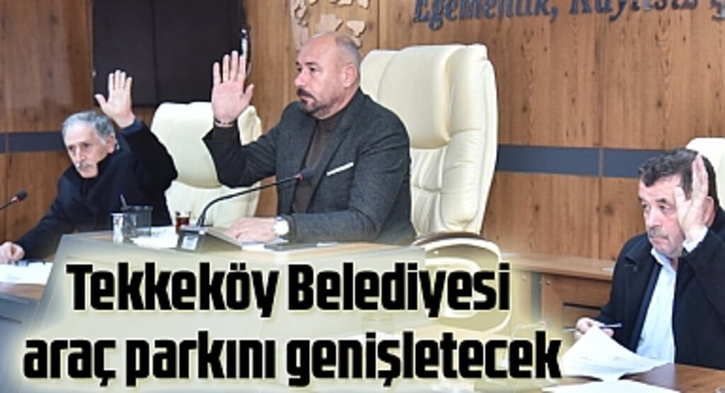 Tekkeköy Belediyesi Meclisi Şubat Ayı İlk Toplantısı yapıldı