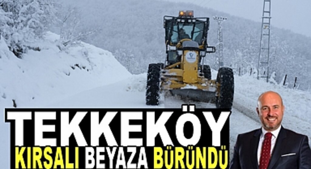 Tekkeköy kırsalı beyaza büründü