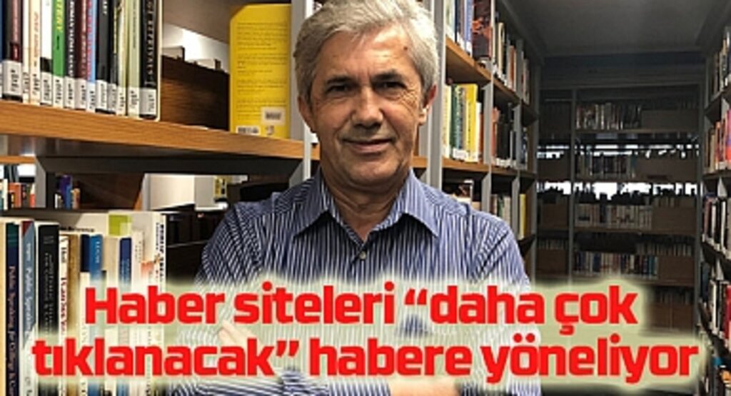 Tıklama haberciliği haberciliğin özünü bozdu!