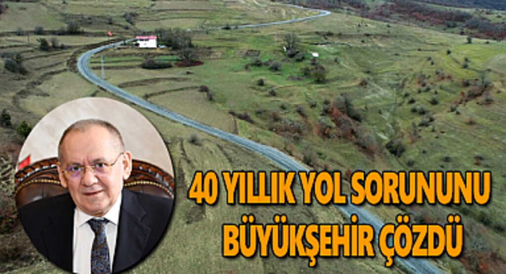 40 yıllık yol sorununu Büyükşehir çözdü