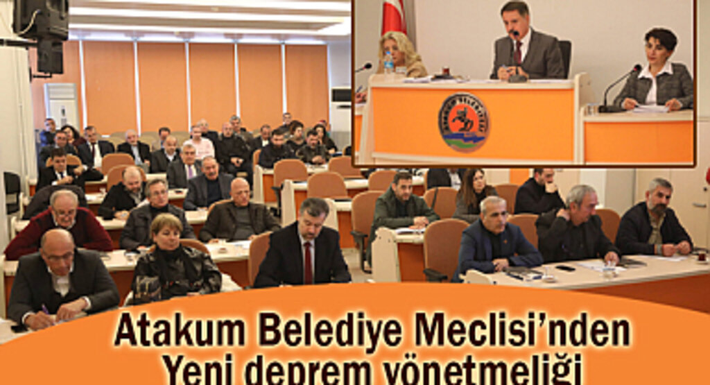 Atakum Belediye Meclisi’nden yeni deprem yönetmeliği 