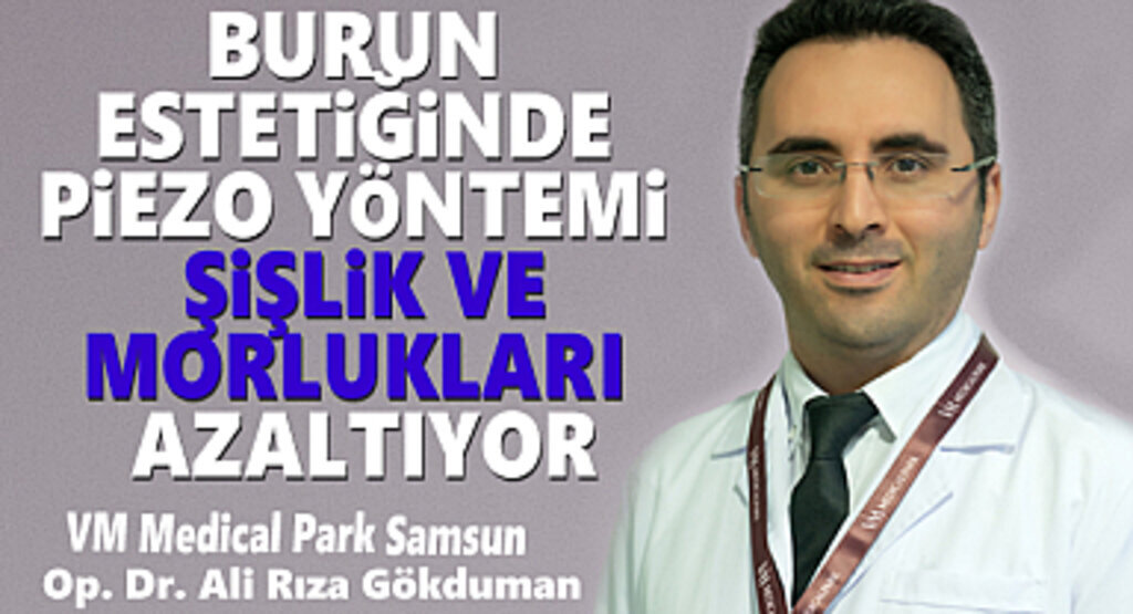 Burun Estetiğinde Piezo Yöntemi Nedir?