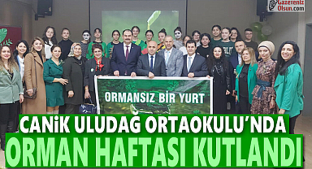Canik Uludağ Ortaokulu'nda Orman Haftası Kutlandı