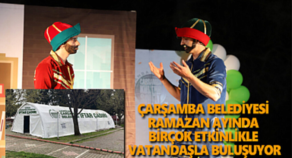 Çarşamba Belediyesi'den dolu dolu Ramazan ayı programları