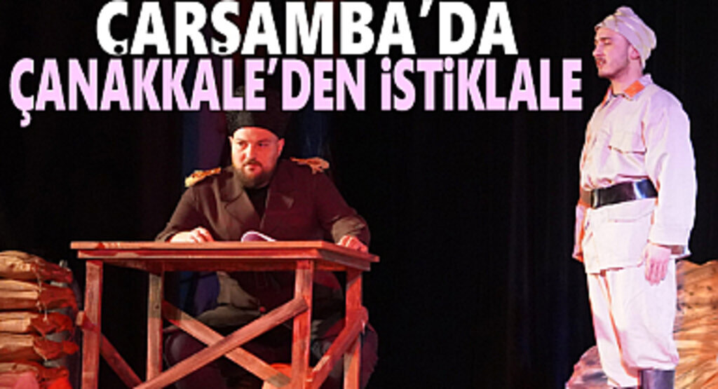 Çarşamba'da Çanakkale'den İstiklale