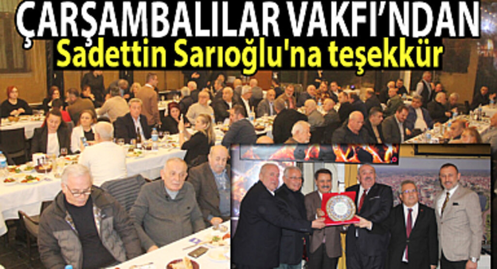 Çarşambalılar Vakfı'ndan Sadettin Sarıoğlu'na teşekkür