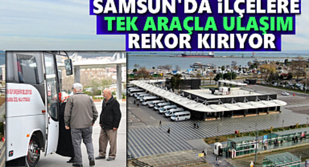 İlçelere Tek Araçla Ulaşımda Rekor yolcuya ulaşıldı