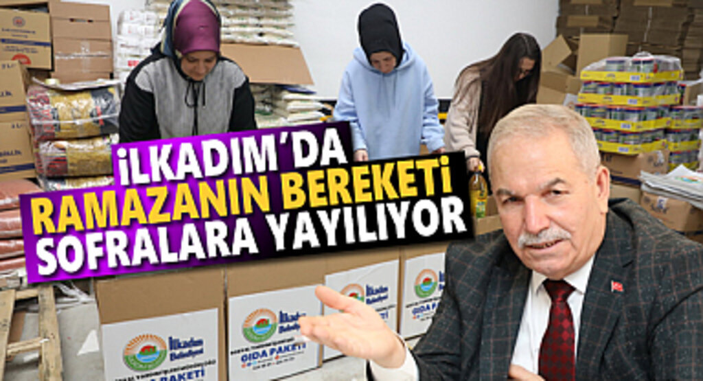 İlkadım Belediyesi Ramazan Ayında'da Gönüllere Dokunuyor 