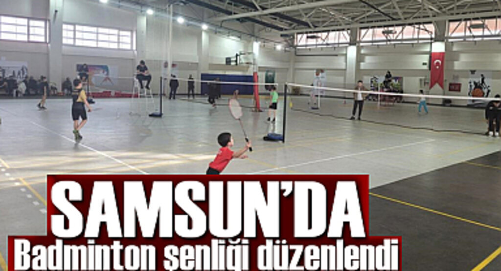 Samsun'da Badminton şenliği düzenlendi