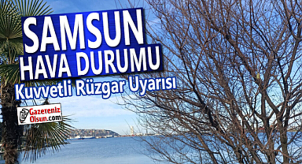 Samsun'da Zirai Don ve Kuvvetli Rüzgar Uyarısı 