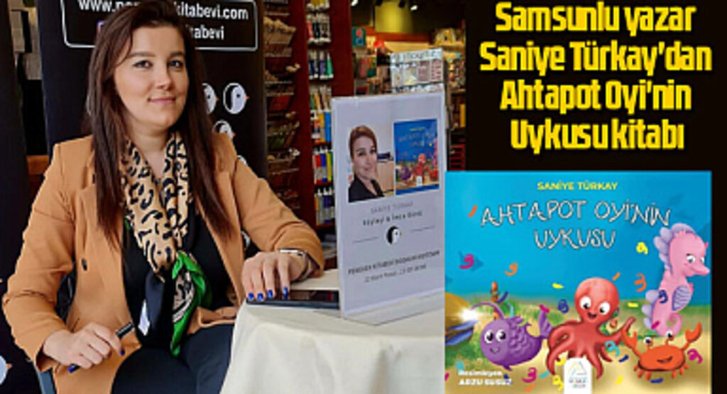Samsunlu yazar Saniye Türkay'dan Ahtapot Oyi'nin Uykusu kitabı