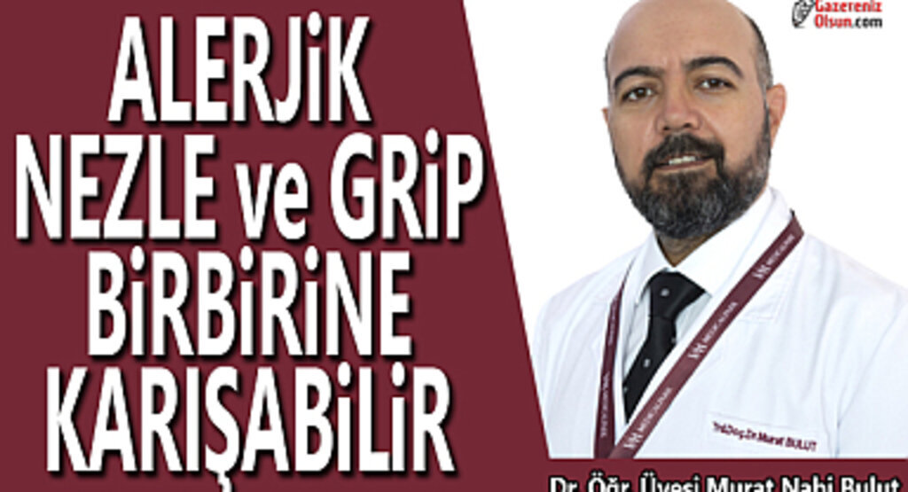 Alerjik nezle ve grip birbirine karışabilir