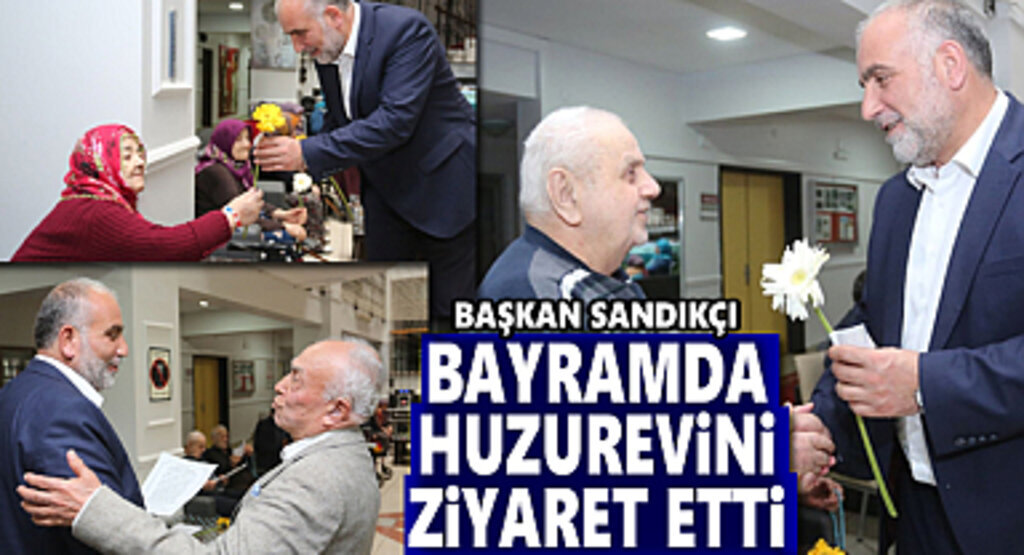 Başkan Sandıkçı: Büyüklerimiz tecrübeleriyle hayatımıza önemli katkılar sunar