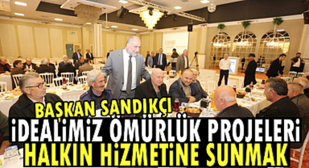 Başkan Sandıkçı: İdealimiz Ömürlük Projeleri Halkın Hizmetine Sunmak