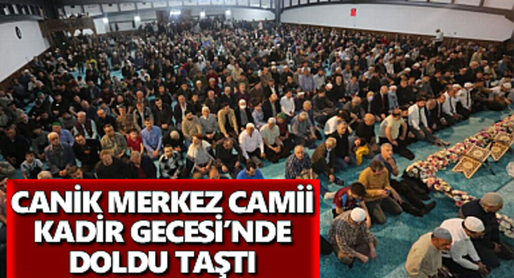 Canik Merkez Camii Kadir Gecesi'nde Doldu Taştı