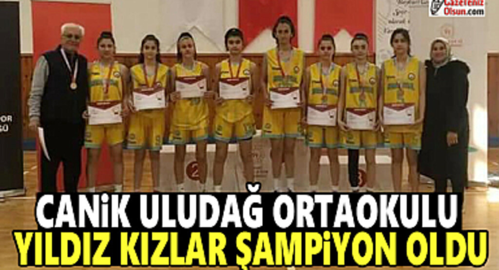 Canik Uludağ Ortaokulu Yıldız Kızlar Şampiyon Oldu