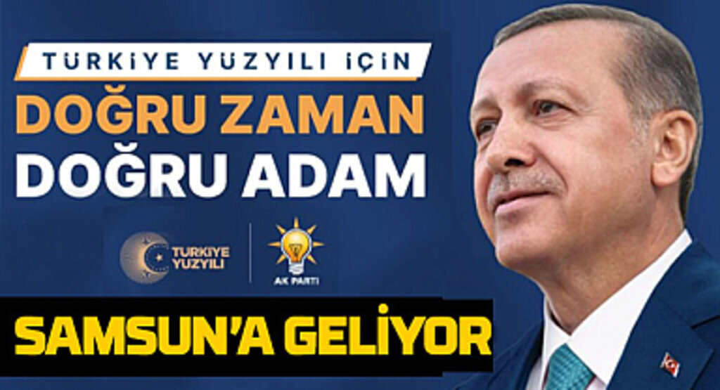 Cumhurbaşkanı Erdoğan 4 Mayıs'ta Samsun'a geliyor