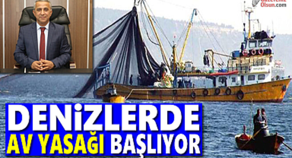 Denizlerde Av Yasağı Başlıyor