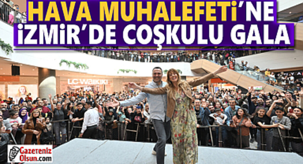 Hava Muhalefeti'ne İzmir'de Coşkulu Gala