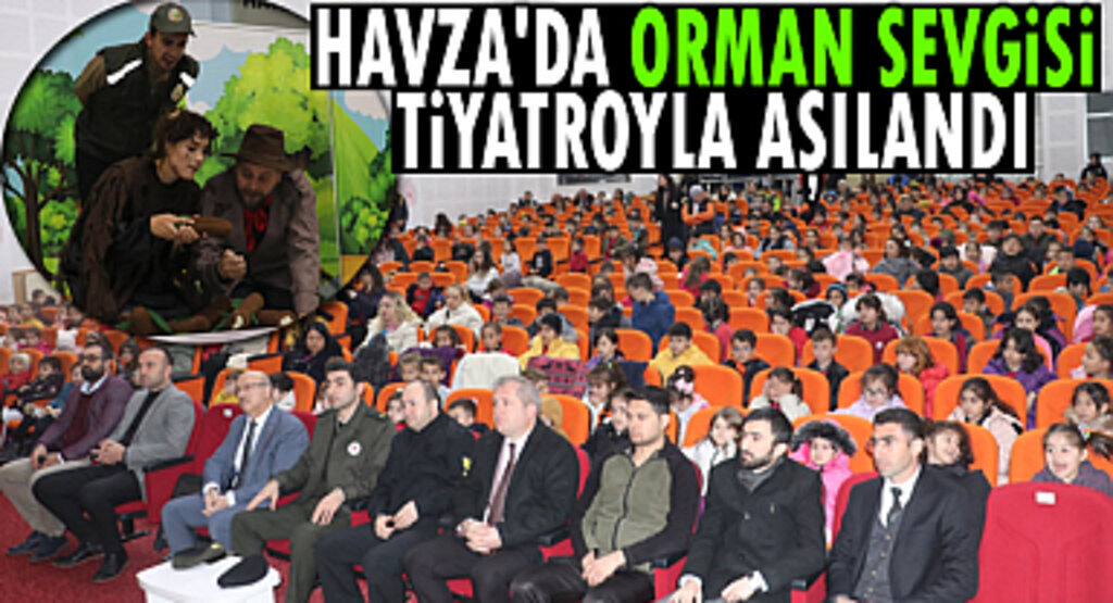 Havza'da orman sevgisi tiyatroyla aşılandı