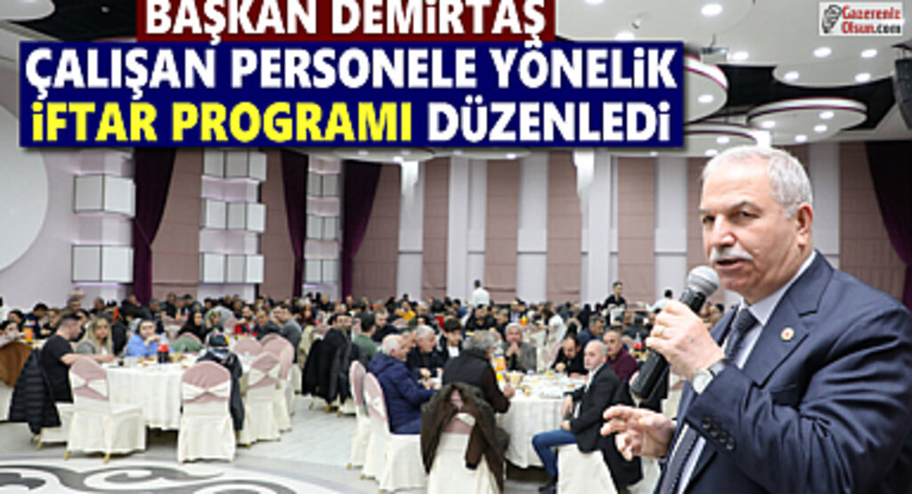 İlkadım Belediye Personeli İftar Sofrasında Buluştu