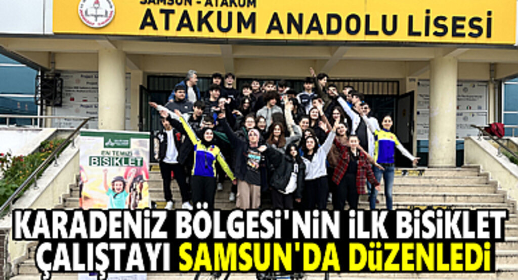 Karadeniz Bölgesi’nin İlk Bisiklet Çalıştayı Samsun’da Düzenlendi