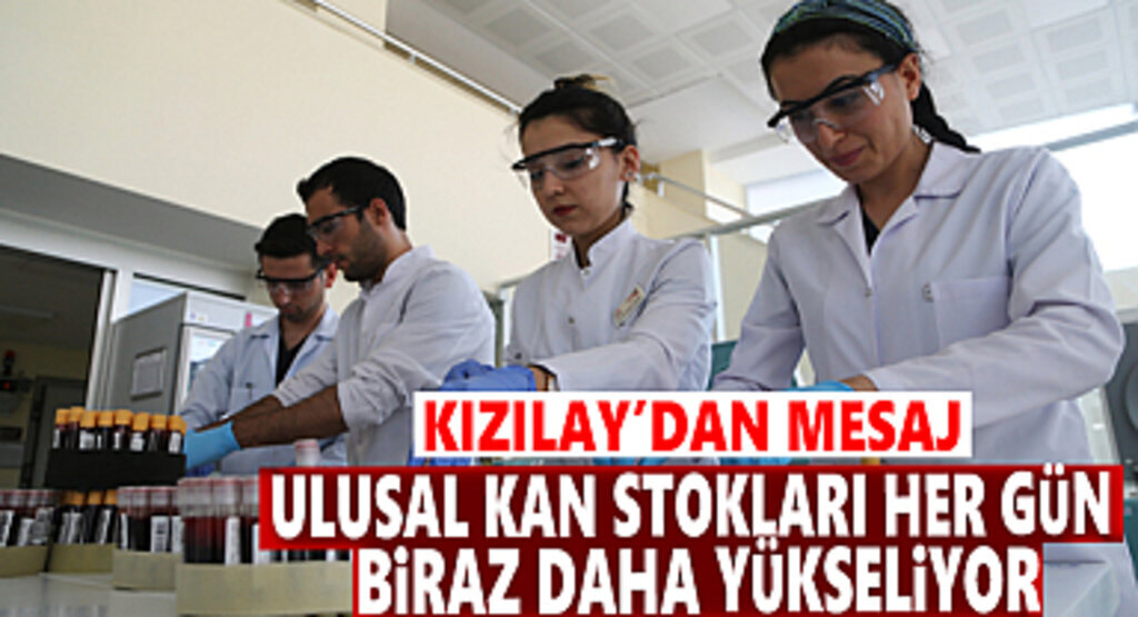 Kızılay'dan Mesaj Kan Stokları Yükselmeye Başladı